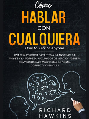 cover image of Cómo hablar con cualquiera [How to Talk to Anyone]